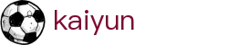 kaiyun (中国)开云·官方网站